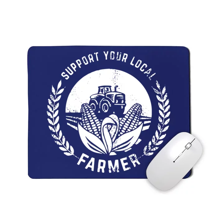 Support Your Local Farmer Mousepad