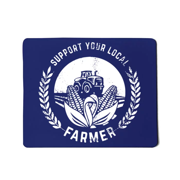 Support Your Local Farmer Mousepad