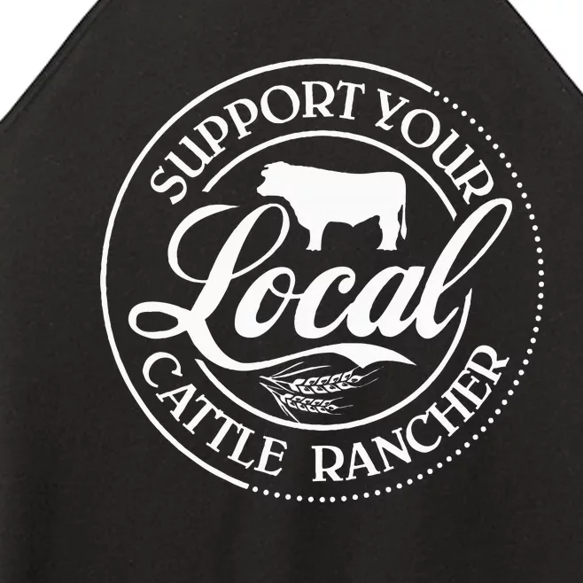 Support Your Local Cattle Rancher Farmer Country Farm Life Women’s Perfect Tri Rocker Tank