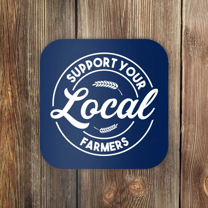 Support Your Local Farmer Coaster