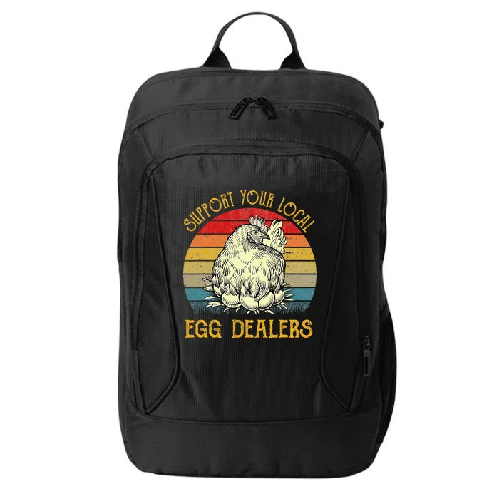 Support Your Local Egg Dealers Farmers Funny Chicken Lover City Backpack