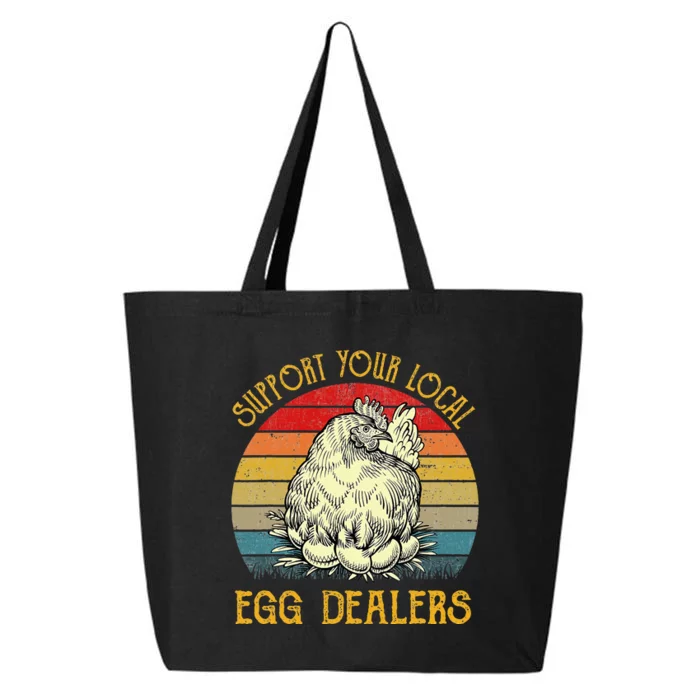 Support Your Local Egg Dealers Farmers Funny Chicken Lover 25L Jumbo Tote