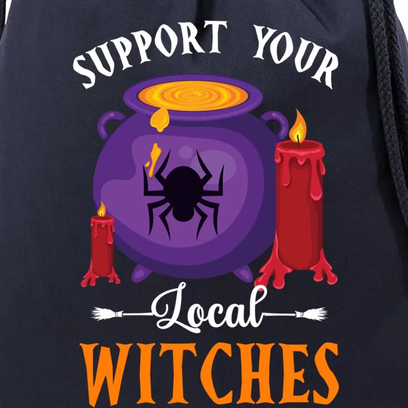 Support Your Local Witches Halloween Wiccan Witchcraft Gift Drawstring Bag