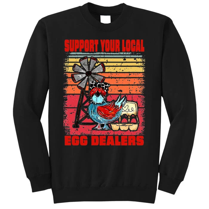 Support Your Local Egg Dealers Sweatshirt