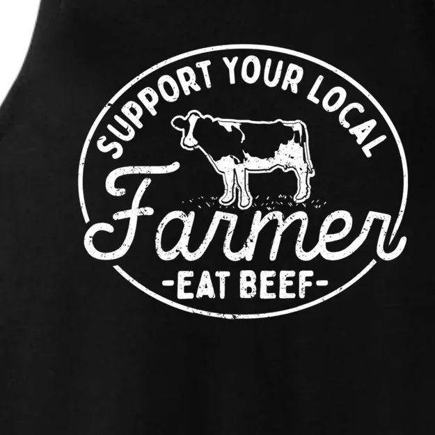 Support Your Local Farmer Eat Beef Gift Ladies Tri-Blend Wicking Tank