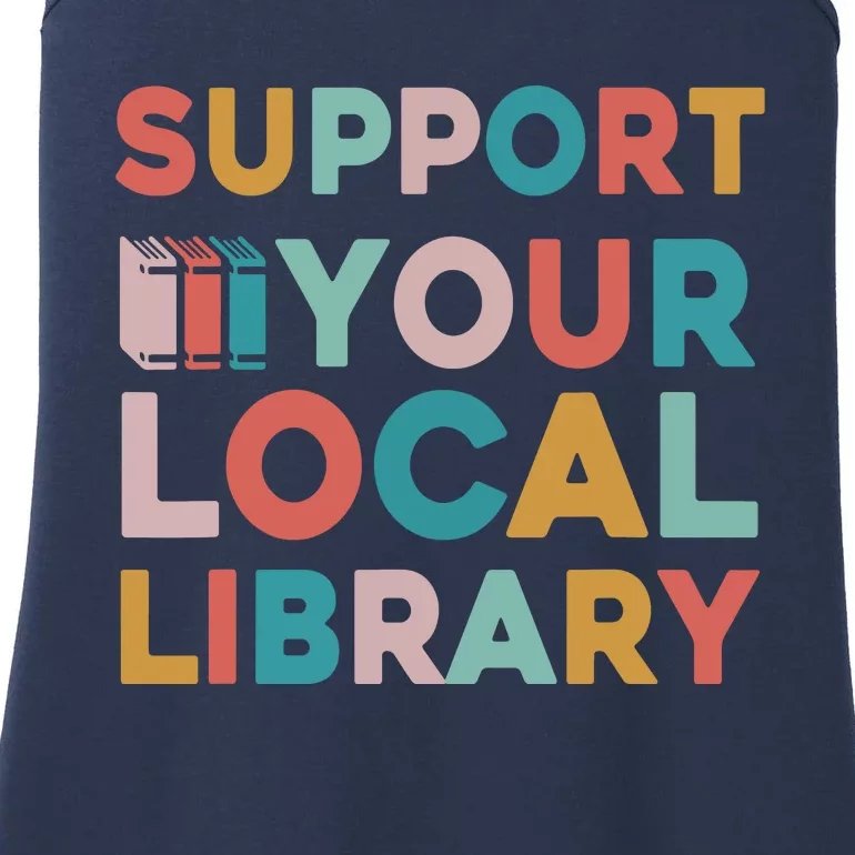 Support Your Local Library Book Lovers Librarian Retro Ladies Essential Tank