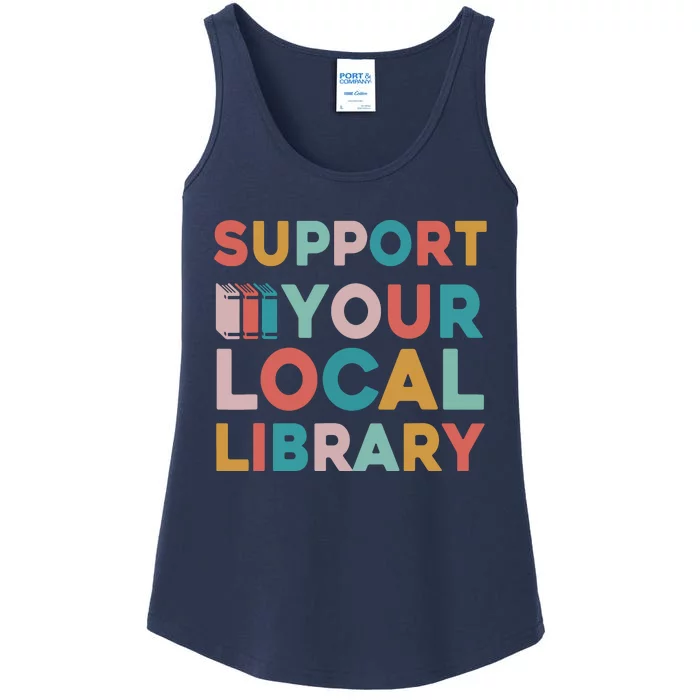 Support Your Local Library Book Lovers Librarian Retro Ladies Essential Tank