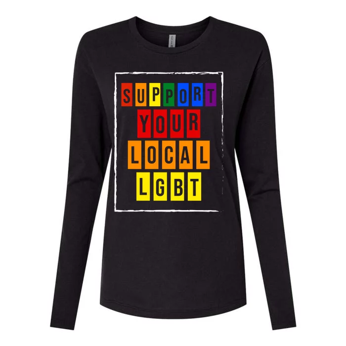 Support Your Local Lgbt Womens Cotton Relaxed Long Sleeve T-Shirt