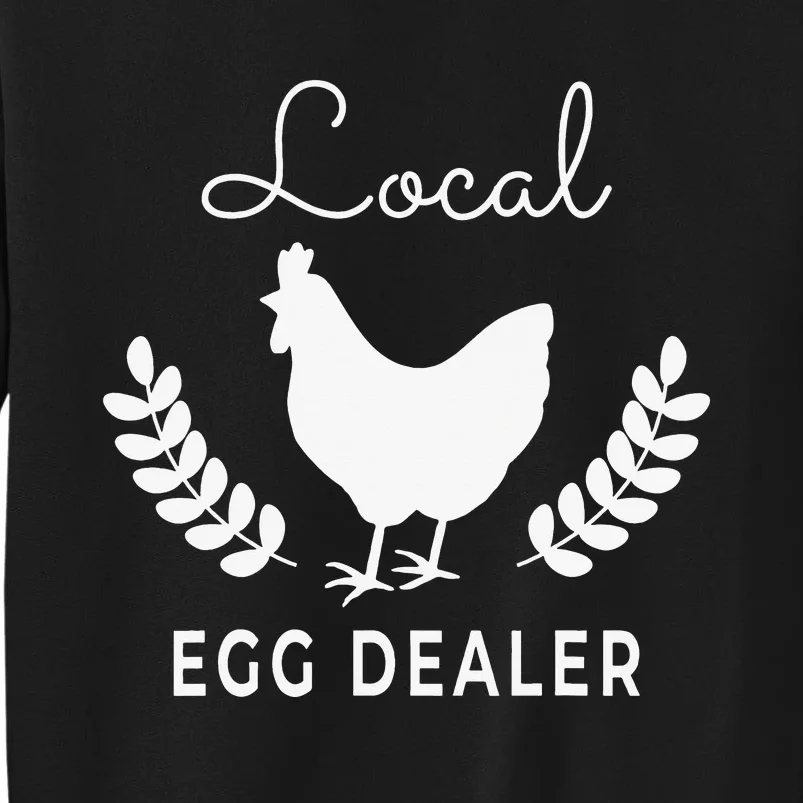 Support Your Local Egg Dealer Funny Chicken Sweatshirt