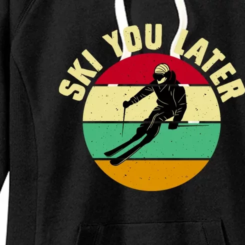 Ski You Later Funny Skiing Women's Fleece Hoodie