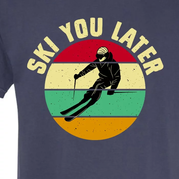 Ski You Later Funny Skiing Garment-Dyed Heavyweight T-Shirt