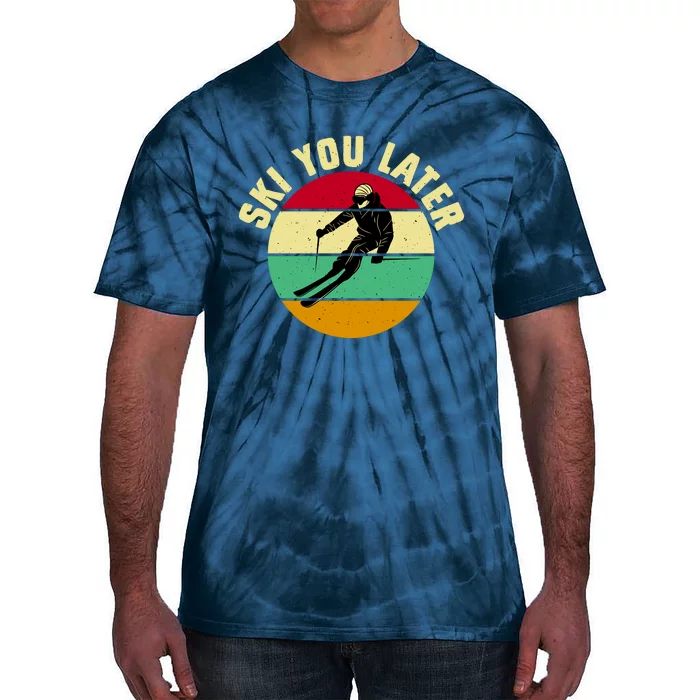 Ski You Later Funny Skiing Tie-Dye T-Shirt