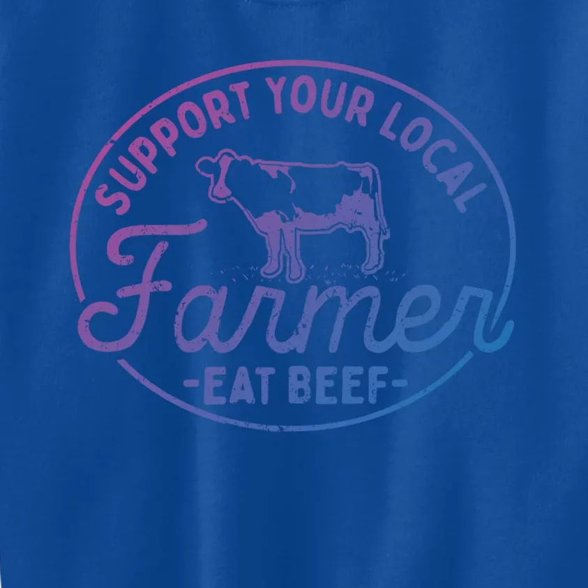 Support Your Local Farmer Eat Beef Gift Kids Sweatshirt