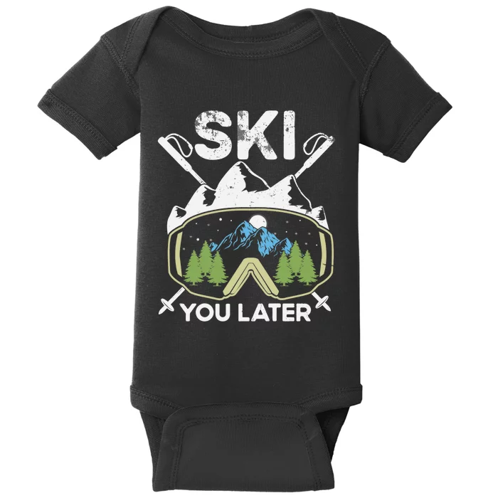 Ski You Later Winter Sport Alpine Skiing Skier Skiing Pun Premium Baby Bodysuit