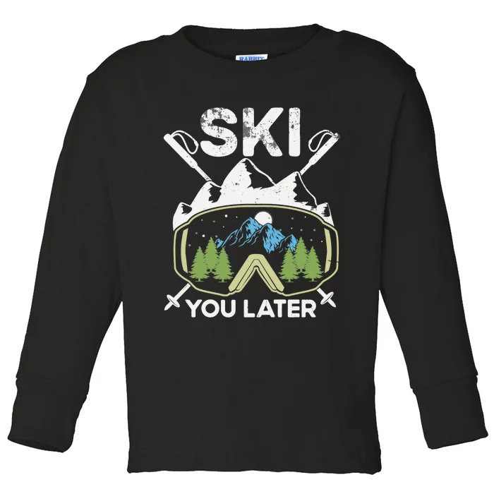 Ski You Later Winter Sport Alpine Skiing Skier Skiing Pun Premium Toddler Long Sleeve Shirt