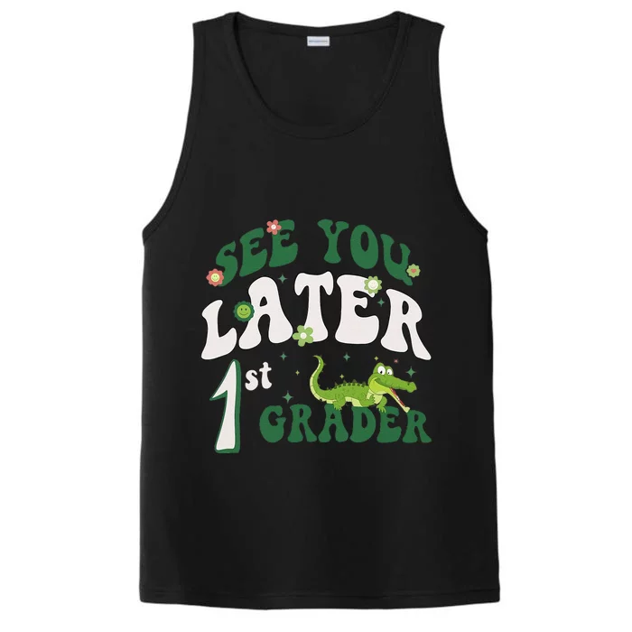 See You Later 1st Grader Teacher Happy Last Day Of School Performance Tank