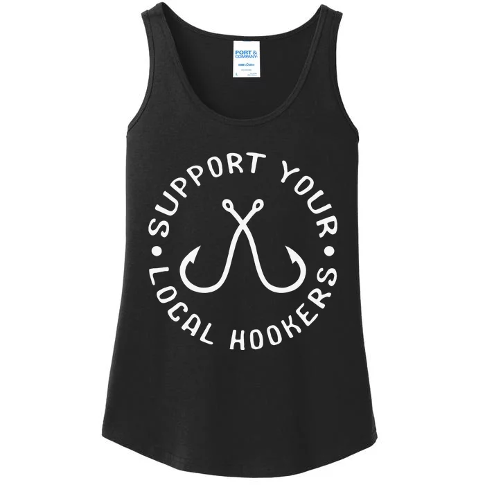 Support Your Local Hookers Fisherman Gift Idea Fishing Ladies Essential Tank