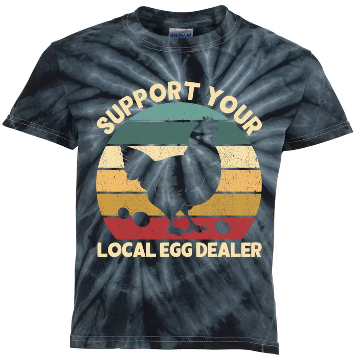 Support Your Local Egg Dealer Farmer Chicken Egg Lover Kids Tie-Dye T-Shirt