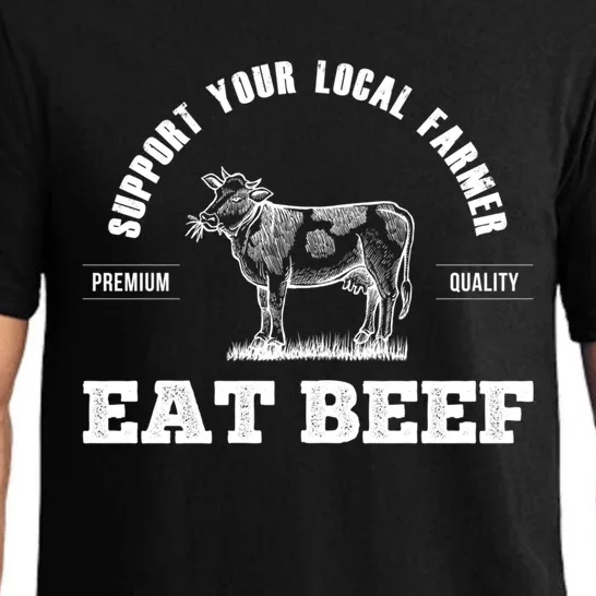 Support Your Local Farmer Cool Gift Eat Beef Farm Farming Gift Great Gift Pajama Set