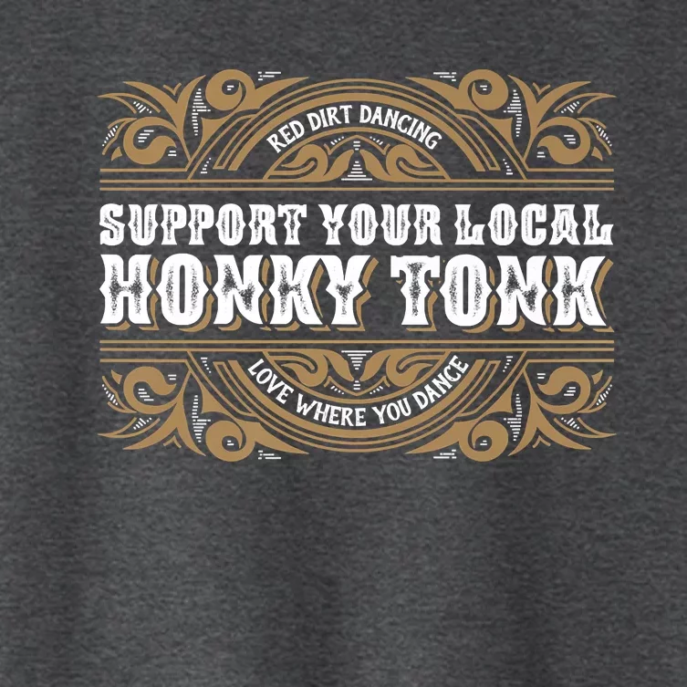 Support Your Local Honky Tonk Love Where You Dance RDD Women's Crop Top Tee