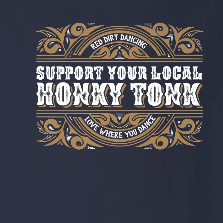 Support Your Local Honky Tonk Love Where You Dance RDD Toddler Long Sleeve Shirt