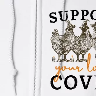 Support Your Local Coven Funny Farm Witch Chicken Halloween Full Zip Hoodie