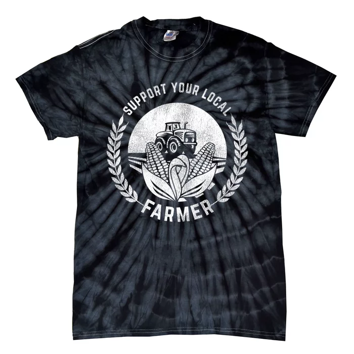 Support Your Local Farmer Gift Tie-Dye T-Shirt