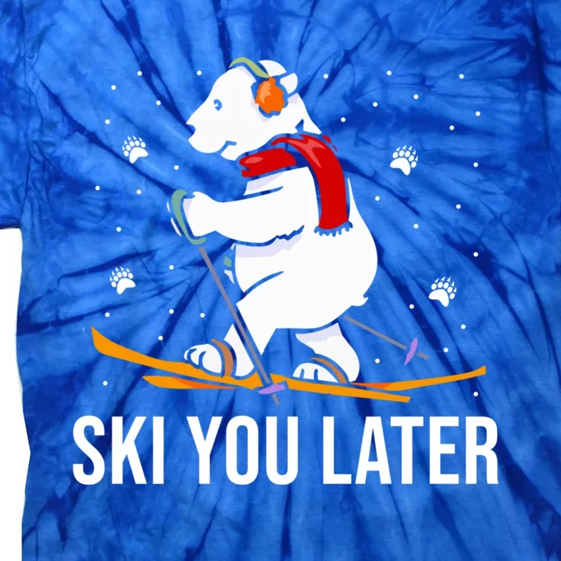 Ski You Later Skiing Bear Winter Vacation Christmas Ski Gift Tie-Dye T-Shirt