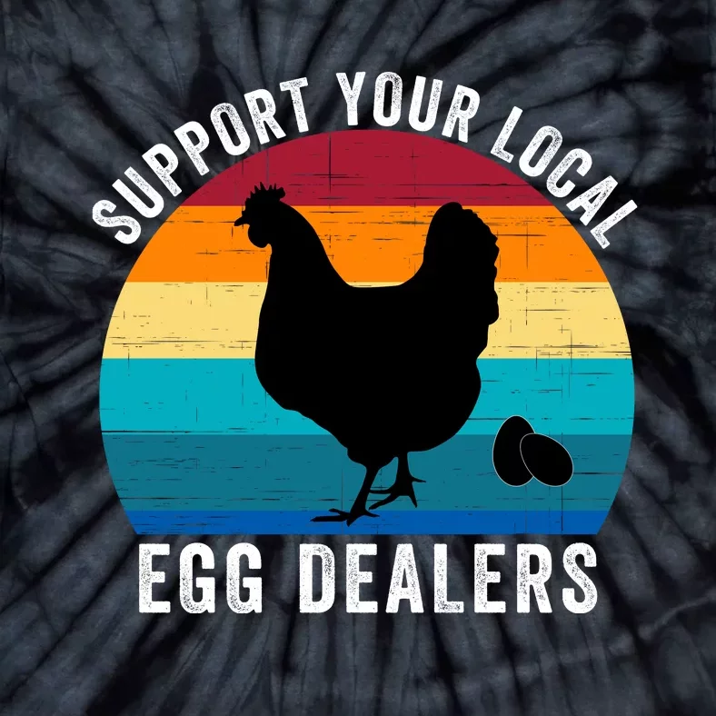 Support Your Local Egg Dealers, Retro Chicken, Egg Lover Tie-Dye T-Shirt