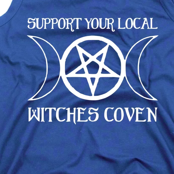 Support Your Local Witches Coven Witchcraft Funny Cute Gift Tank Top