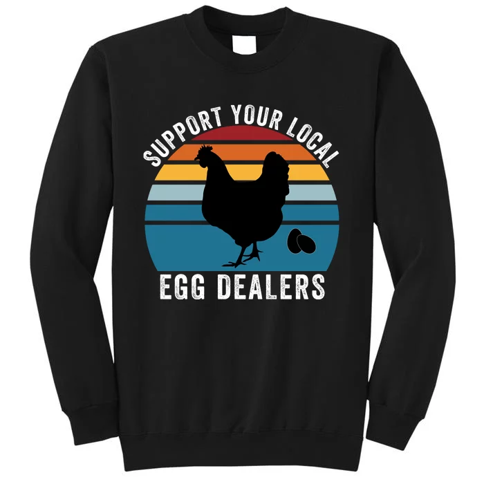 Support Your Local Egg Dealers, Egg Lover, Retro Chicken Sweatshirt