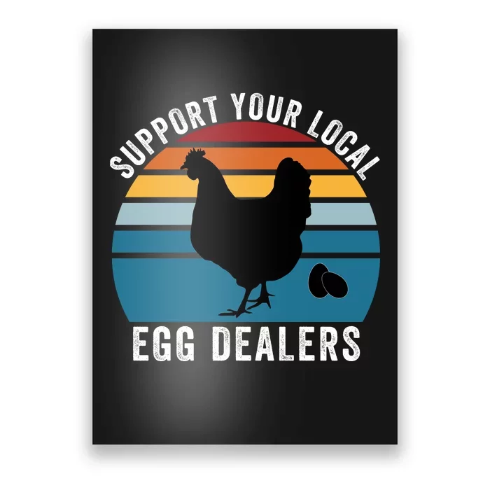 Support Your Local Egg Dealers, Egg Lover, Retro Chicken Poster