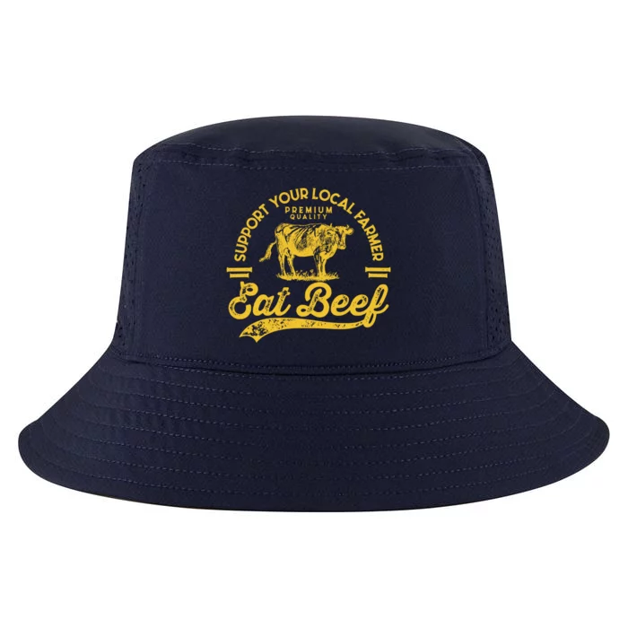 Support Your Local Farmer Eat Beef Gift Cool Comfort Performance Bucket Hat