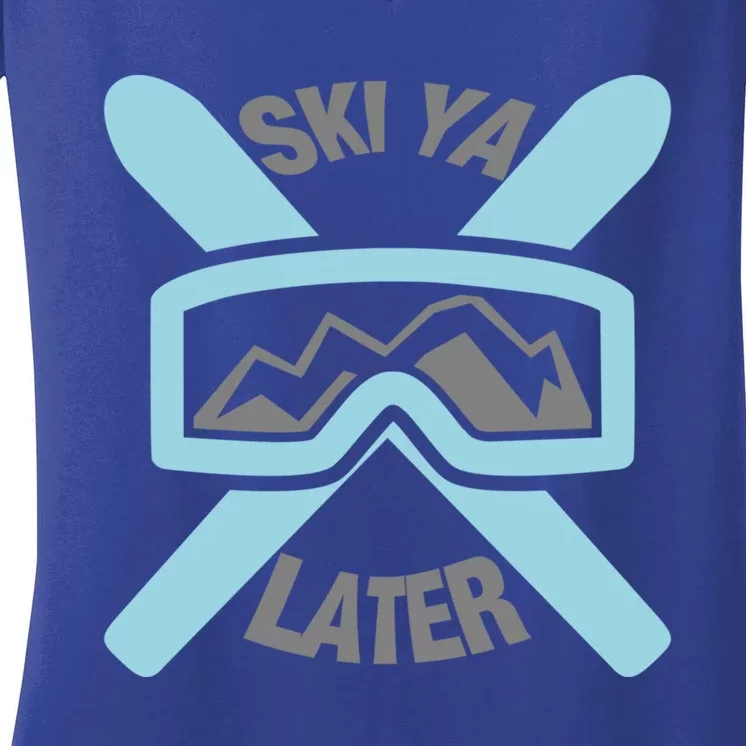 Ski Ya Later Funny Skiing Gift Women's V-Neck T-Shirt