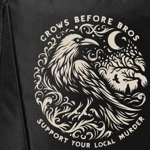 Support Your Local Murder Crows Before Bros Funny City Backpack