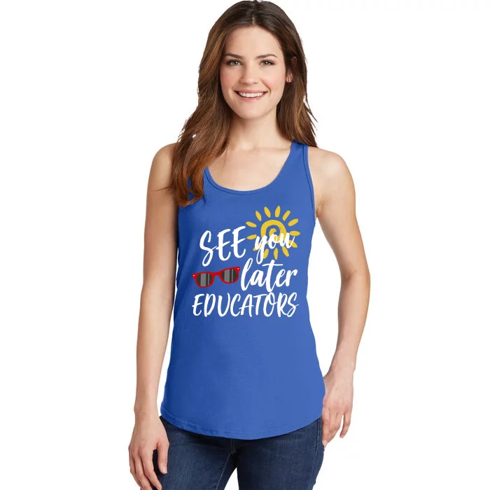 See You Later Educators Schools Out Teacher Ladies Essential Tank