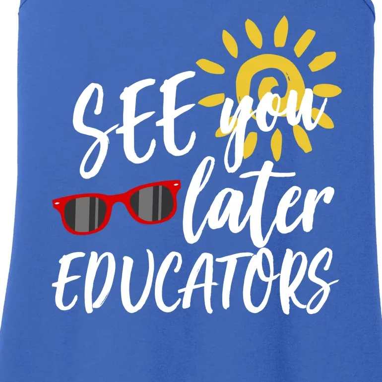 See You Later Educators Schools Out Teacher Ladies Essential Tank