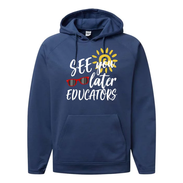 See You Later Educators Schools Out Teacher Performance Fleece Hoodie