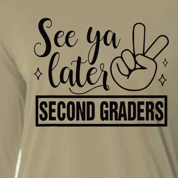 See Ya Later Second 2nd Grade Teacher Last Day Of School Cooling Performance Long Sleeve Crew