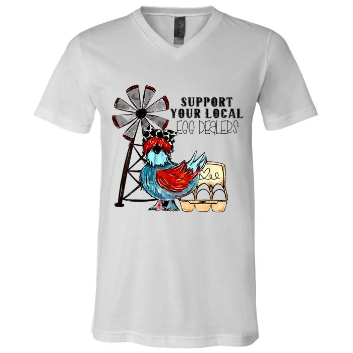 Support Your Local Egg Dealers V-Neck T-Shirt