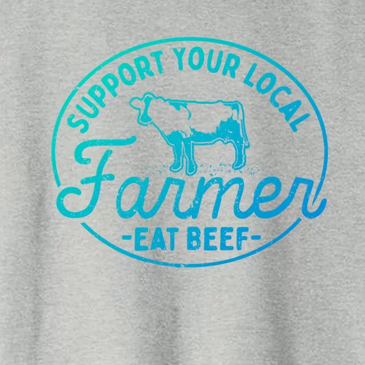 Support Your Local Farmer Eat Beef Gift Women's Crop Top Tee