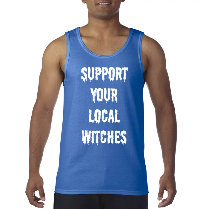 Support Your Local Witches Halloween Coven Witchcraft Funny Gift Tank Top