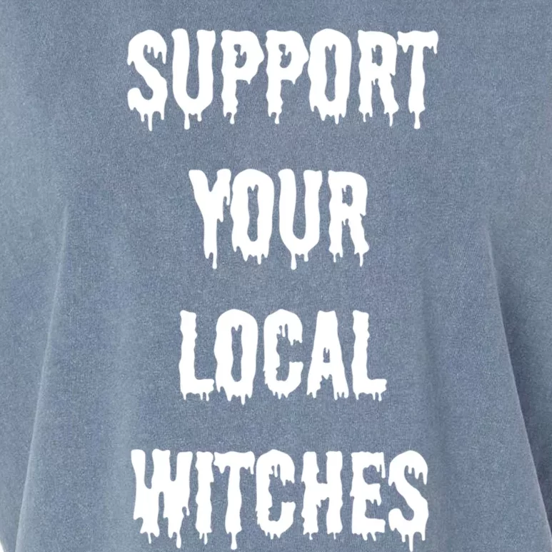 Support Your Local Witches Halloween Coven Witchcraft Funny Gift Garment-Dyed Women's Muscle Tee