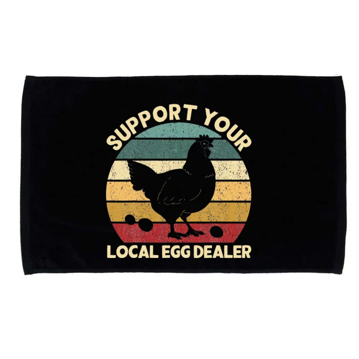 Support Your Local Egg Dealer Farmer Chicken Egg Lover Microfiber Hand Towel