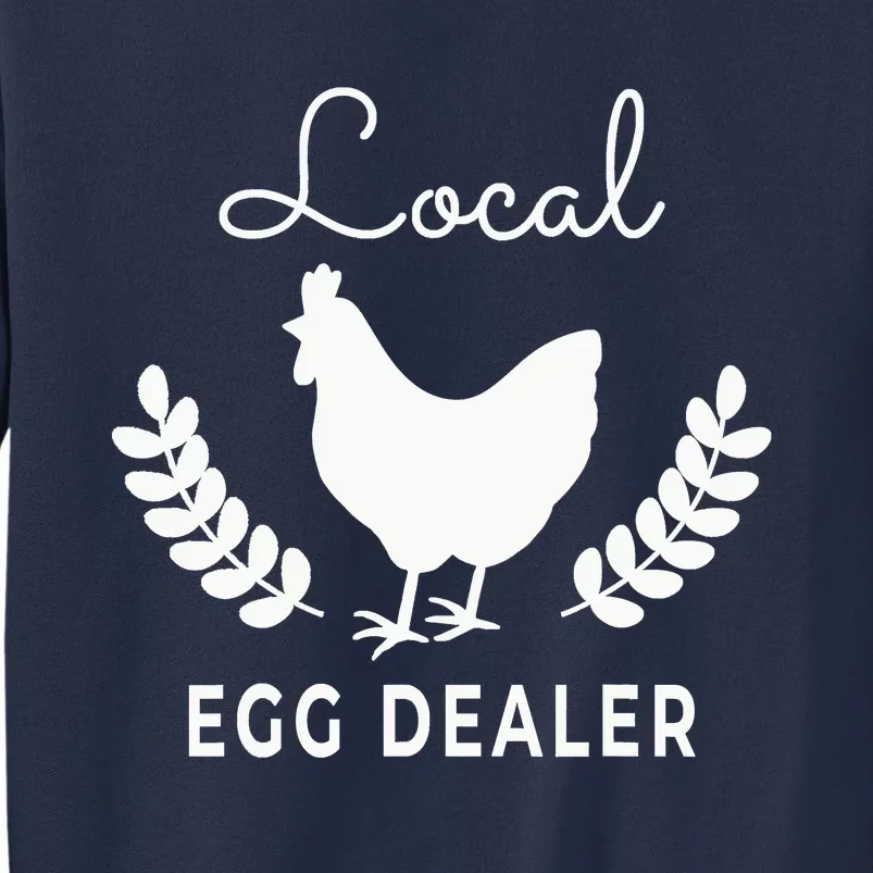 Support Your Local Egg Dealer Funny Chicken Sweatshirt