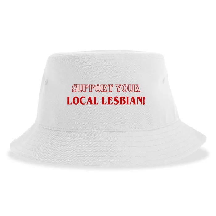 Support Your Local Lesbian Funny LGBT Apparel Sustainable Bucket Hat