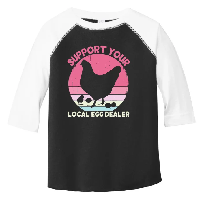 Support Your Local Egg Dealer Farmer Chicken Egg Lover Toddler Fine Jersey T-Shirt