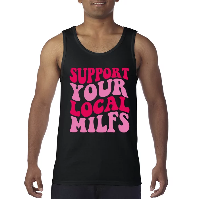 Support Your Local Milfs Tank Top