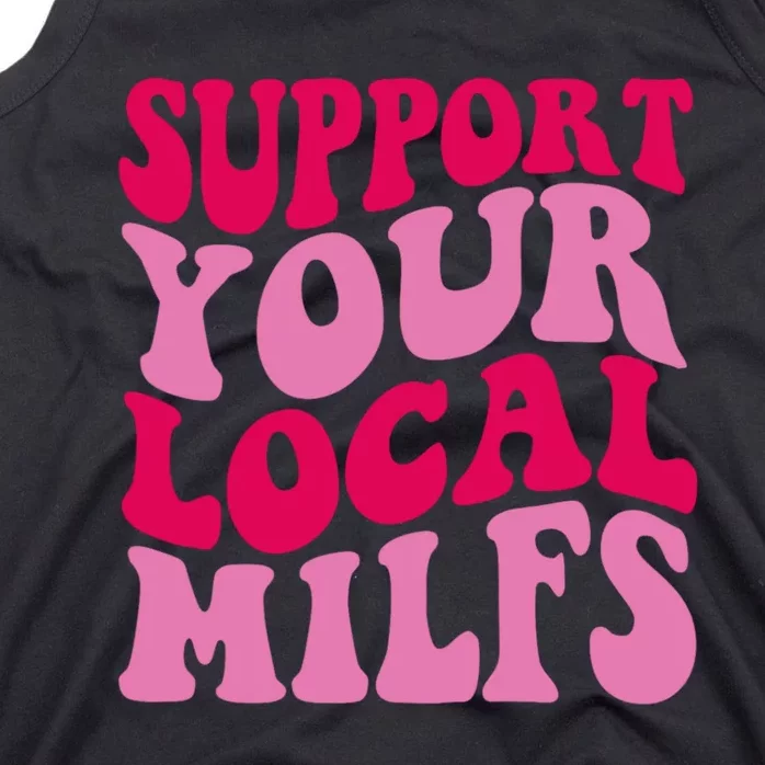 Support Your Local Milfs Tank Top