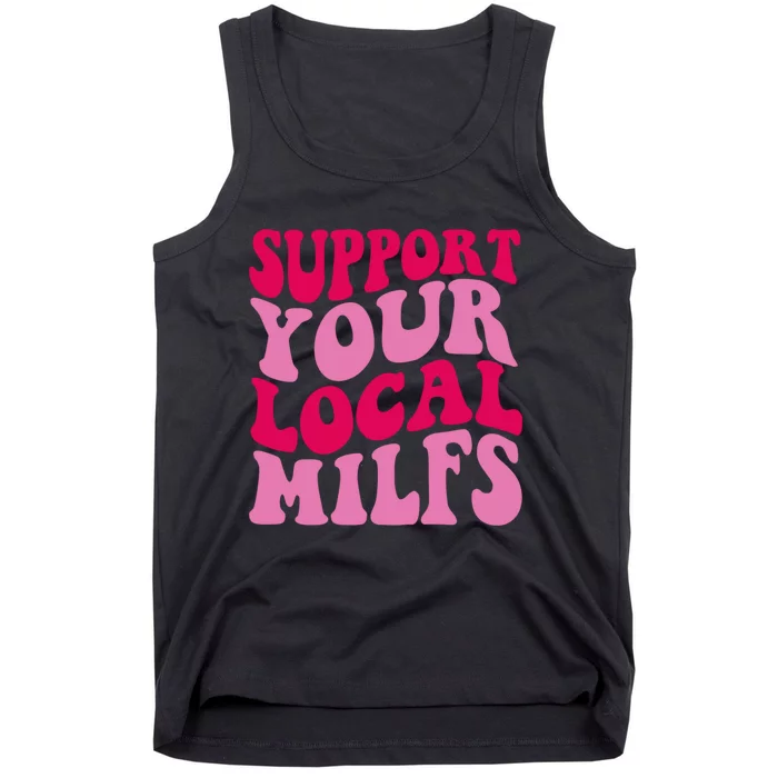 Support Your Local Milfs Tank Top